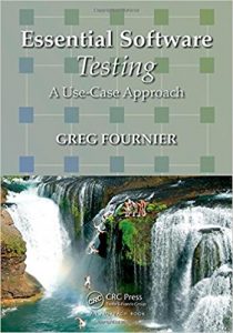 Essential Software Testing-A Use Case Approach