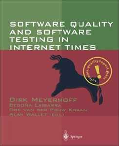 Software Quality and Software Testing in Internet Times High tech Software Quality Management