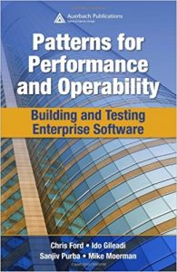  Patterns for Performance and Operability Building and Testing Enterprise Software