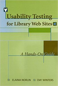 Usability Testing for Library Websites A Hands On Guide